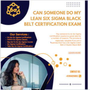 Can Someone Do My Lean Six Sigma Black Belt Certification Exam