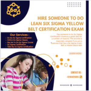 Hire Someone To Do Lean Six Sigma Yellow Belt Certification Exam