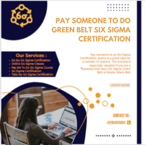 Pay Someone To Do Green Belt Six Sigma Certification