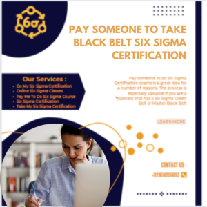 Pay Someone To Take Black Belt Six Sigma Certification